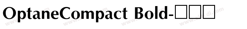 OptaneCompact Bold字体转换